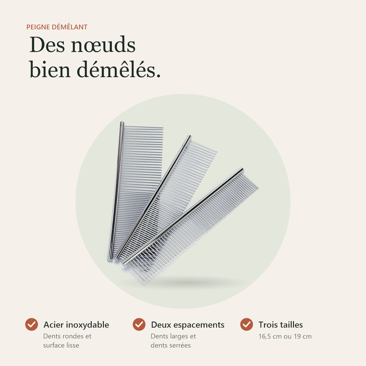 Peigne démêlant : acier inoxydable, deux espacements de dents, trois tailles